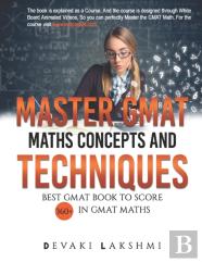 Master Gmat Math Concepts And Techniques