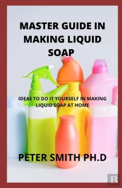 Bertrand.pt - Master Guide In Making Liquid Soap At Home