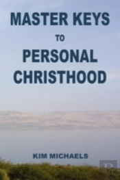 Master Keys To Personal Christhood
