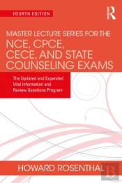 Master Lecture Series For The Nce, Cpce, Cece, And State Counseling Exams