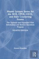 Master Lecture Series For The Nce, Cpce, Cece, And State Counseling Exams