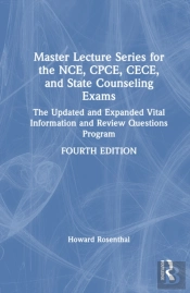 Master Lecture Series For The Nce, Cpce, Cece, And State Counseling Exams