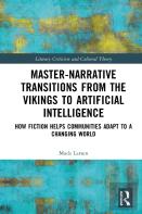 Master-Narrative Transitions From The Vikings To Artificial Intelligence