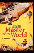 Master Of The World Original Edition (Annotated)