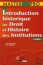 Master Pro- Introduction Historique Au Droit Et Aux Institutions,4eme Edition