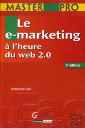 Master Pro -Le E-Marketing A L'Heure Du Web 2.0,3eme Edition