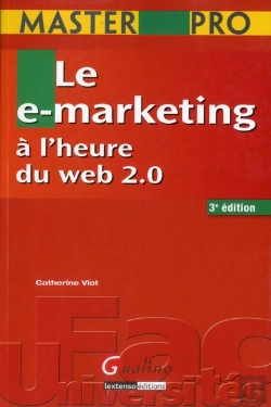 Bertrand.pt - Master Pro -Le E-Marketing A L'Heure Du Web 2.0,3eme Edition