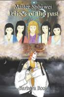 Master ShǒUwèI Book One Echoes Of The Past
