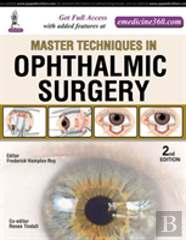 Master Techniques In Ophthalmic Surgery