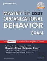Master The Dsst Organizational Behavior Exam