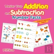 Master Your Addition And Subtraction Number Facts Children'S Science & Nature