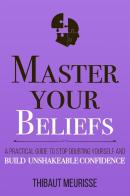 Master Your Beliefs