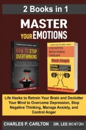 Master Your Emotions (2 Books In 1)