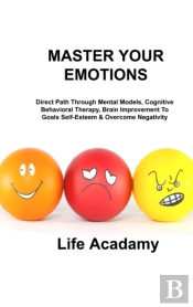 Master Your Emotions