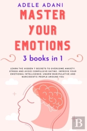 Master Your Emotions
