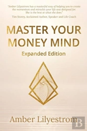 Master Your Money Mind: Expanded Edition