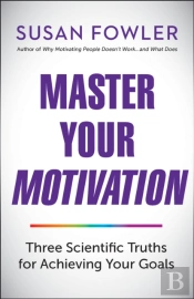 Master Your Motivation
