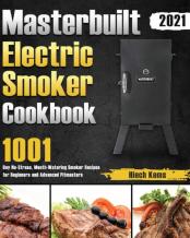 Masterbuilt Electric Smoker Cookbook 2021