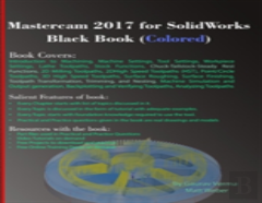 Mastercam 2017 For Solidworks Black Book (Colored)