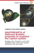 Masterearth Of Maitreya Buddha Proposes To Supplant The Capital System