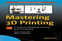Mastering 3d Printing