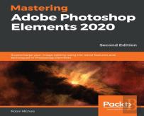 Mastering Adobe Photoshop Elements 2020