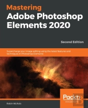 Mastering Adobe Photoshop Elements 2020
