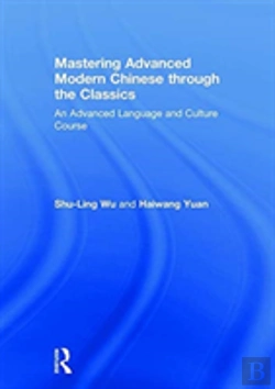 Bertrand.pt - Mastering Advanced Modern Chinese Through The Classics