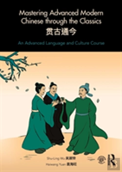 Bertrand.pt - Mastering Advanced Modern Chinese Through The Classics