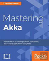 Mastering Akka