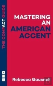 Mastering An American Accent: The Compact Guide