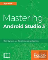 Mastering Android Studio 3