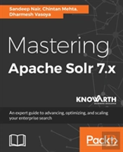 Mastering Apache Solr 7.X
