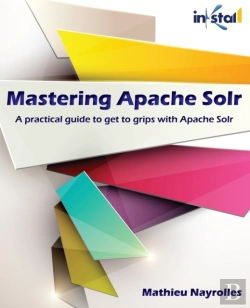 Bertrand.pt - Mastering Apache Solr: A Practical Guide