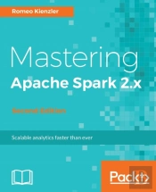 Mastering Apache Spark 2.X