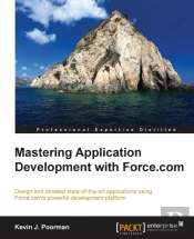 Mastering Application Development With Force.Com