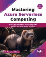 Mastering Azure Serverless Computing