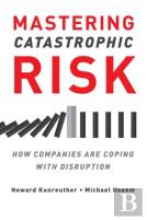 Mastering Catastrophic Risk