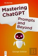 Mastering Chatgpt