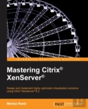 Mastering Citrix Xenserver