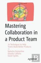 Mastering Collaboration In A Product Team