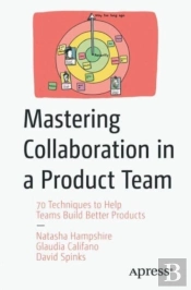 Mastering Collaboration In A Product Team