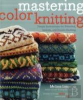 Mastering Color Knitting