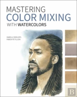 Bertrand.pt - Mastering Color Mixing With Watercolors