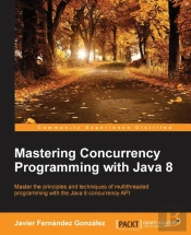 Mastering Concurrency Programming With Java 8