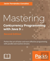 Mastering Concurrency Programming With Java 9 -