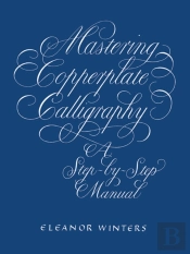 Mastering Copperplate Calligraphy