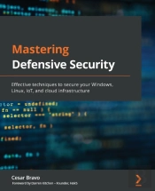 Mastering Defensive Security