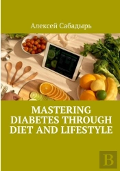Mastering Diabetes Through Diet And Lifestyle