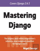 Mastering Django